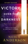 Victory Over the Darkness Study Guide: Realize the Power of Your Identity in Christ By Neil T. Anderson Cover Image