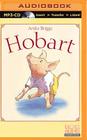 Hobart By Anita Briggs, Anita Briggs (Read by), The Full Cast Family (Read by) Cover Image