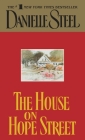 The House on Hope Street: A Novel By Danielle Steel Cover Image