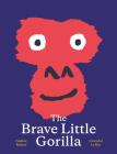 The Brave Little Gorilla Cover Image