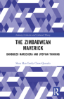 The Zimbabwean Maverick: Dambudzo Marechera and Utopian Thinking (Literary Criticism and Cultural Theory) By Shun Man Emily Chow-Quesada Cover Image