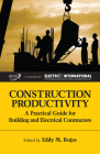 Construction Productivity: A Practical Guide for Building and Electrical Contractors Cover Image