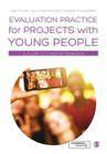 Evaluation Practice for Projects with Young People: A Guide to Creative Research By Kaz Stuart, Lucy Maynard, Caroline Rouncefield Cover Image
