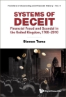 Systems of Deceit: Financial Fraud and Scandal in the United Kingdom, 1700-2010 By Steven Toms Cover Image