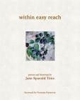 Within Easy Reach By Jane Spavold Tims, Freeman Patterson (Foreword by) Cover Image