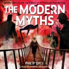 The Modern Myths: Adventures in the Machinery of the Popular Imagination By Philip Ball, Gabriel Vaughan (Read by) Cover Image