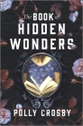 The Book of Hidden Wonders By Polly Crosby Cover Image