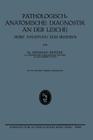 Pathologisch-Anatomische Diagnostik an Der Leiche: Nebst Anleitung ƶum Seƶieren By Hermann Heinrich Wilhelm Beitzke Cover Image