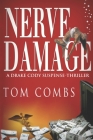 Nerve Damage By Tom Combs Cover Image