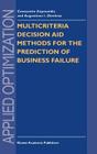 Multicriteria Decision Aid Methods for the Prediction of Business Failure (Applied Optimization #12) Cover Image