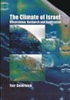 The Climate of Israel: Observation, Research and Application By Yair Goldreich Cover Image