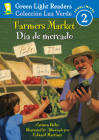 Farmers Market/Dia de mercado By Carmen Parks, Edward Martinez (Illustrator), Alma Flor Ada (Translated by), F. Isabel Campoy (Translated by) Cover Image