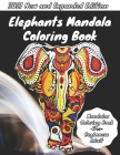 Elephants Mandala Coloring Book: 2021 New and Expanded Edition, Stress Relieving Mandala Designs Coloring Book For Beginners Adult, Coloring Book For By Melephants Relaxingclub Cover Image