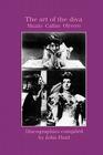 The Art of the Diva. 3 Discographies. Claudia Muzio, Maria Callas, Magda Olivero. [1997]. By John Hunt Cover Image