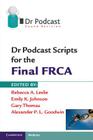 Dr Podcast Scripts for the Final FRCA Cover Image