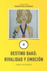 Destino Bakú: Rivalidad y Emoción Cover Image
