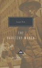 The Radetzky March: Introduction by Alan Bance (Everyman's Library Contemporary Classics Series) By Joseph Roth, Joachim Neugroschel (Translated by), Alan Bance (Introduction by) Cover Image