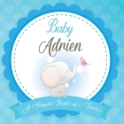 Baby Adrien A Simple Book of Firsts: First Year Baby Book a Perfect Keepsake Gift for All Your Precious First Year Memories By Bendle Publishing Cover Image