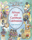 African and Caribbean Celebrations (Festivals (Hawthorn Press)) By Gail Johnson, Caroline Glanville (Illustrator) Cover Image