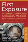 First Exposure to Internal Medicine: Ambulatory Medicine (Lange First Exposure) By Andrew Hoellein, Charles Griffith Cover Image