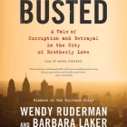 Busted Lib/E: A Tale of Corruption and Betrayal in the City of Brotherly Love By Wendy Ruderman, Barbara Laker, Rachel Fulginiti (Read by) Cover Image
