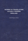 Women as Translators in Early Modern England Cover Image
