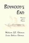 Boyhood's End By William S. E. Coleman, Linda Robbins Coleman Cover Image