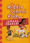 The Middle School Rules of Jamaal Charles: As Told by Sean Jensen Cover Image