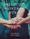 Infection Control Nurse Planner 2021/2025: 5 Year Monthly Daily Planner, Strategic Planning For Nurses, Nursing School Planner 2021-2022, Nursing Stud By Memories Planners Publishing Cover Image