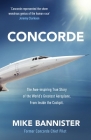 Concorde: The thrilling account of history’s most extraordinary airliner By Mike Bannister Cover Image