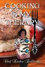 Cooking Is My Therapy By Chef Kashia Zollicoffer Cover Image