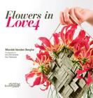 Flowers in Love 4 By Moniek Vanden Berghe Cover Image
