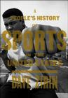 A People's History of Sports in the United States: 250 Years of Politics, Protest, People, and Play Cover Image