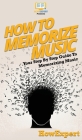 How To Memorize Music: Your Step By Step Guide To Memorizing Music Cover Image