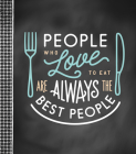 Small Recipe Binder - People Who Love to Eat Are Always the Best People By New Seasons, Publications International Ltd Cover Image