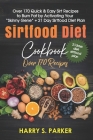 Sirtfood Diet Cookbook: Over 170 Quick & Easy Sirt Recipes to Burn Fat by Activating Your 