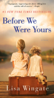 Before We Were Yours: A Novel By Lisa Wingate Cover Image