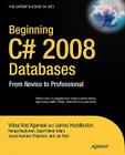 Beginning C# 2008 Databases: From Novice to Professional (Books for Professionals by Professionals) Cover Image