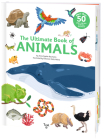 The Ultimate Book of Animals By Anne-Sophie Baumann Cover Image