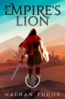 The Empire's Lion: The Imperial Adept Book One By Nathan Tudor Cover Image