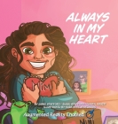 Always In My Heart By Jamie Stafford, Shari Stafford, Sara Noelle Delgado (Illustrator) Cover Image