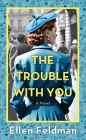 The Trouble with You Cover Image