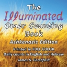 The Illuminated Omer Counting Book By James N. Gershfield Cover Image