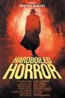 Hardboiled Horror By Jonathan Maberry, Heather Graham, Kevin J. Anderson Cover Image