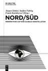Nord/Süd: Perspektiven Auf Eine Globale Konstellation Cover Image