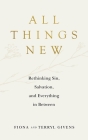 All Things New By Fiona Givens, Terryl Givens Cover Image