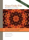 Grace Under Fire: Skills to Calm and De-escalate Aggressive & Mentally Ill Individuals (For Those in Social Services or Helping Professi By Ellis Amdur Cover Image