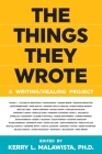 The Things They Wrote: A writing/healing project Cover Image
