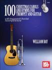100 Christmas Carols and Hymns for Trumpet and Guitar By William Bay Cover Image