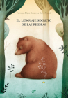 El lenguaje secreto de las piedras By Victoria Pérez Escrivá, Ester García-Cortés (Illustrator) Cover Image